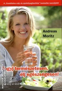 Fogyj természetesen, élj egészségesen!