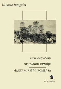 Országok úrnője - Magyarország romlása