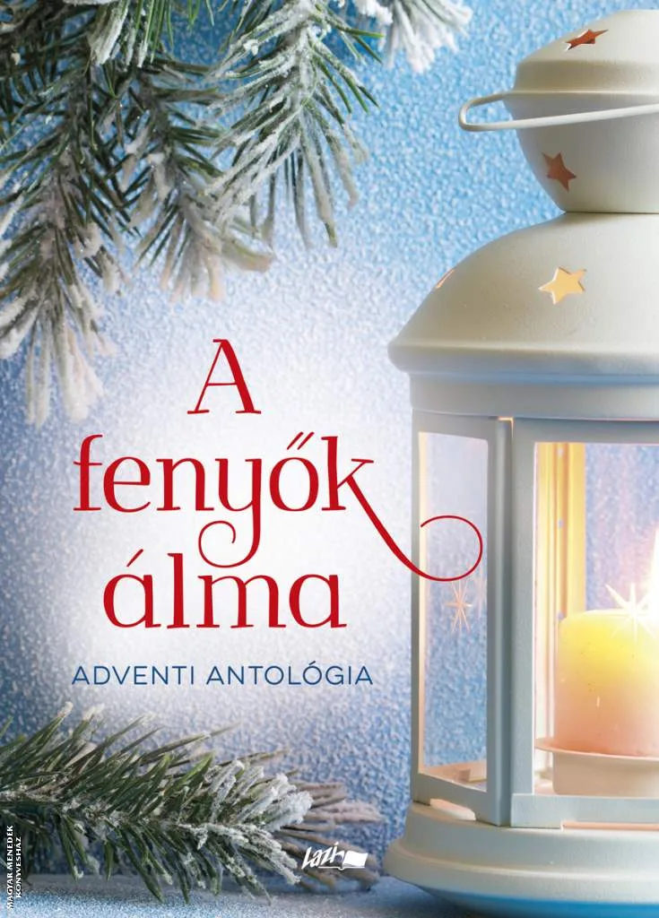 A fenyők álma - Adventi antológia
