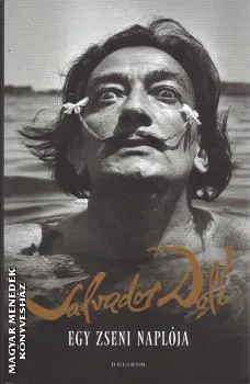 Salvador Dali - Egy zseni naplója