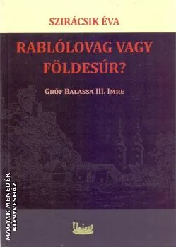 Rablólovag vagy földesúr?