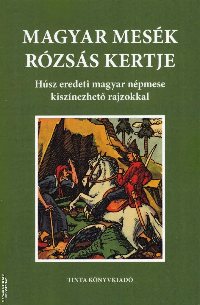 Magyar mesék rózsás kertje