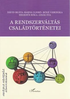 A rendszerváltás családtörténetei