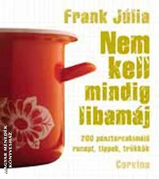 Nem kell mindig libamáj