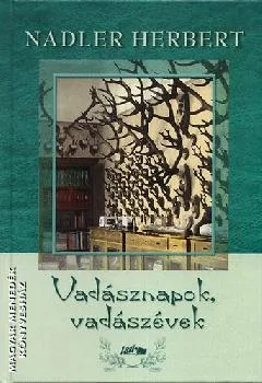 Vadásznapok, vadászévek