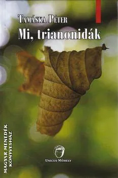 Mi, trianonidák