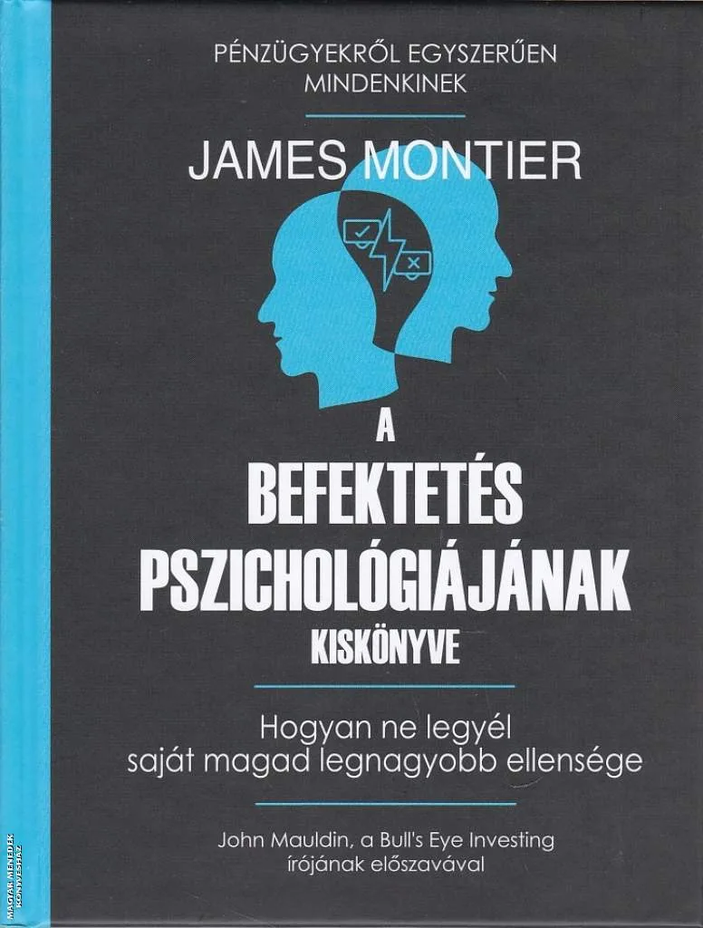 A befektetés pszichológiájának kiskönyve