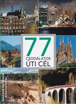 77 csodálatos úti cél