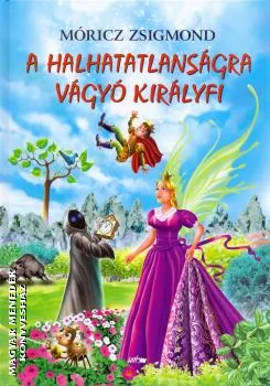 A halhatatlanságra vágyó királyfi