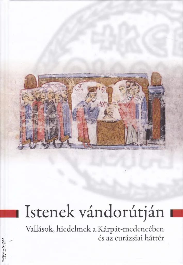 Istenek vándorútján