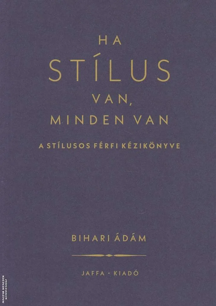 Ha stílus van, minden van