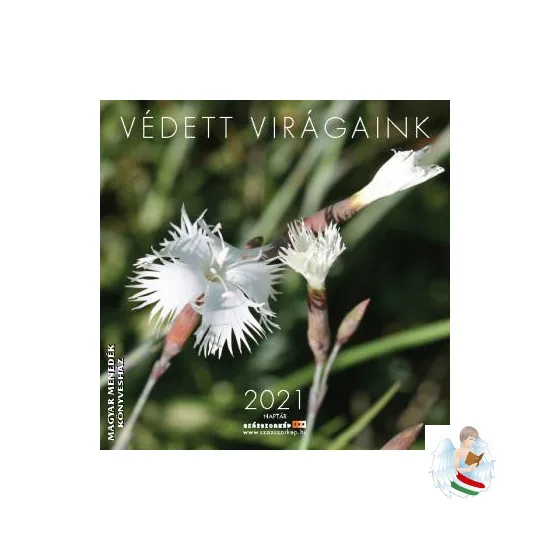 Védett virágaink - NAPTÁR 2021