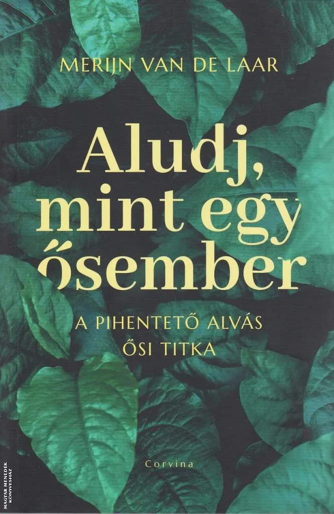 Aludj, mint egy ősember