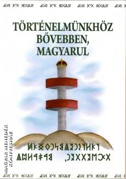 Történelmünkhöz bővebben magyarul