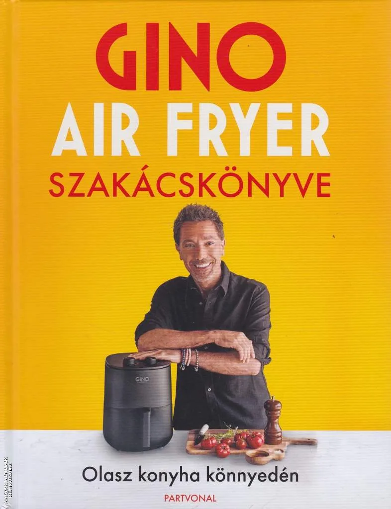 Gino air fryer szakácskönyve