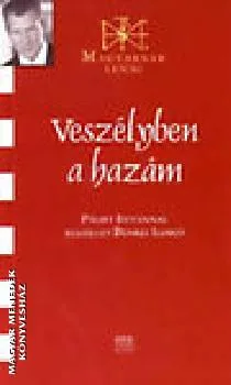 Veszélyben a hazám