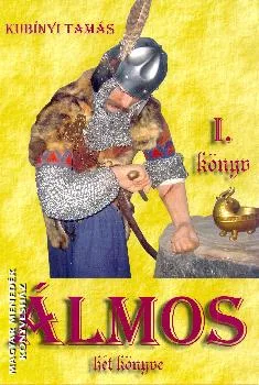 Álmos hét könyve - első könyv
