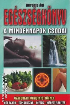 Egészségkönyv - A mindennapok csodái