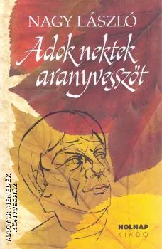 Adok nektek aranyvesszőt