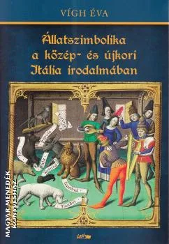 Állatszimbolika a közép- és újkori Itália irodalmában
