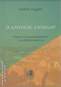 Ó, a nyugat, a nyugat!