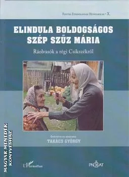 Elindula boldogságos szép Szűz Mária