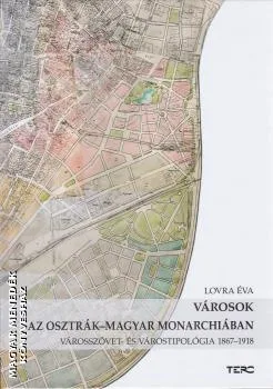 Városok az Osztrák-Magyar Monarchiában
