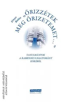 Őrizzétek meg őrizetemet