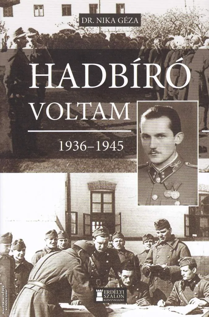 Hadbíró voltam 1936-1945