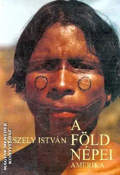 A Föld népei - Amerika