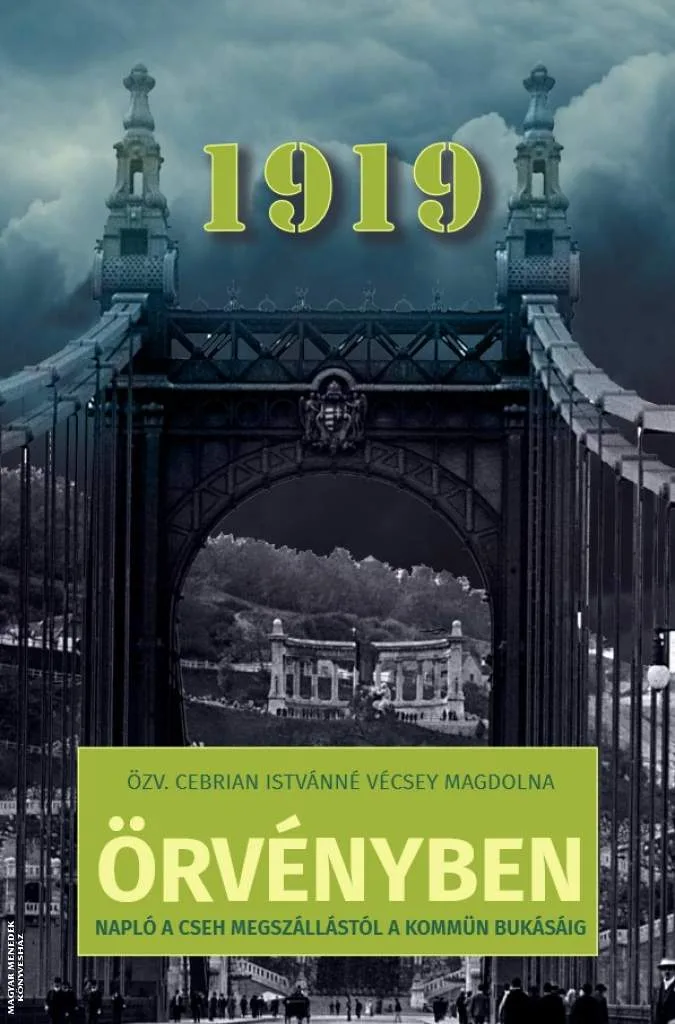 Örvényben - Napló a cseh megszállástól a kommün bukásáig (1919)