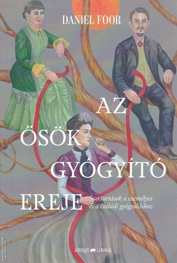 Az ősök gyógyító ereje