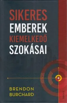 Sikeres emberek kiemelkedő szokásai