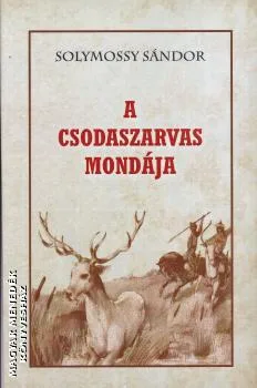 A Csodaszarvas mondája
