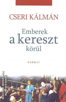 Emberek a kereszt körül