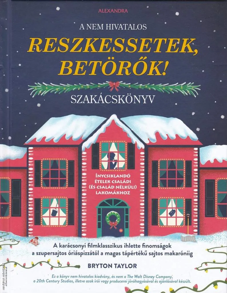 A nem hivatalos Reszkessetek, betörők! szakácskönyv