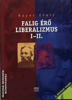 Falig érő liberalizmus I-II.