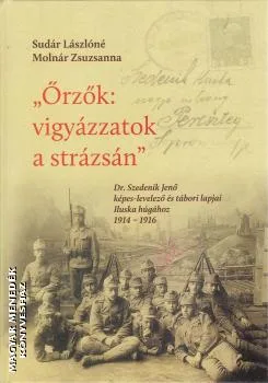 Őrzők: vigyázzatok a strázsán