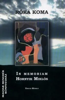 Róka koma - In memoriam Hornyik László