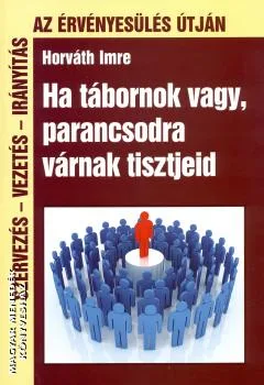 Ha tábornok vagy, parancsodra várnak tisztjeid