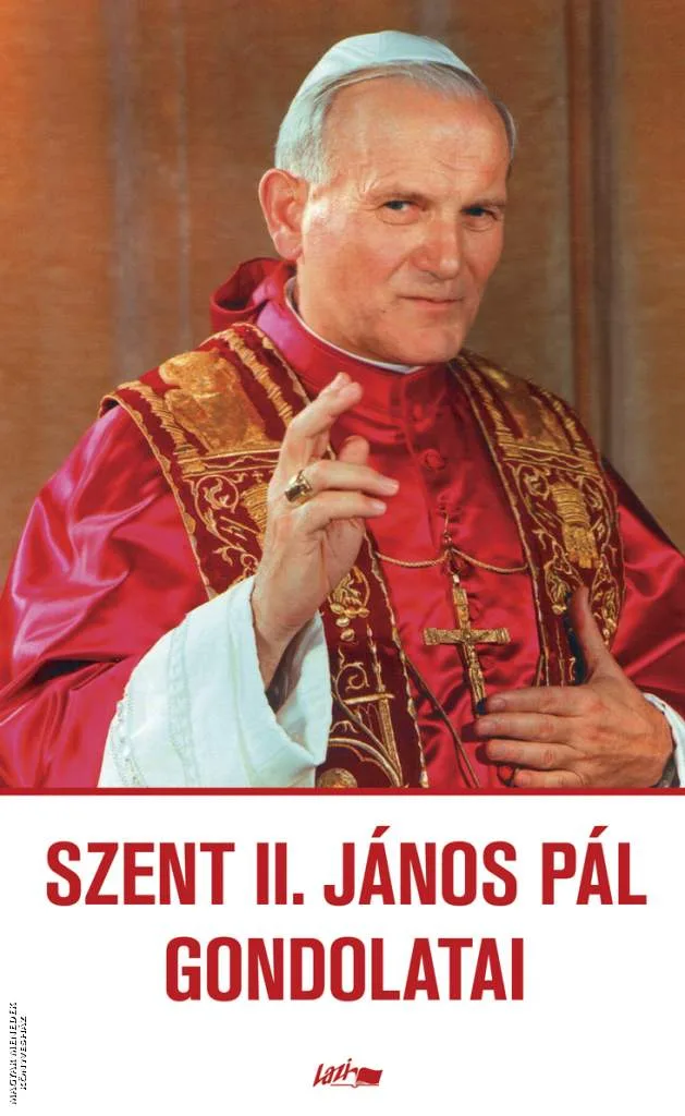 Szent II. János Pál gondolatai