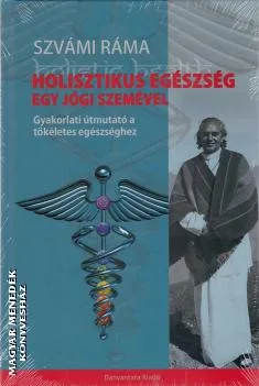 Holisztikus egészség egy jógi szemével (2020-as kiadás)