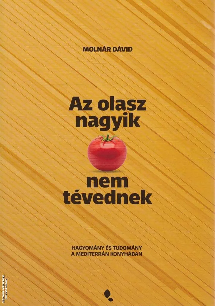 Az olasz nagyik nem tévednek