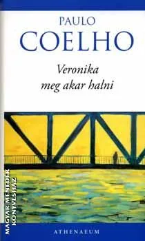 Veronika meg akar halni