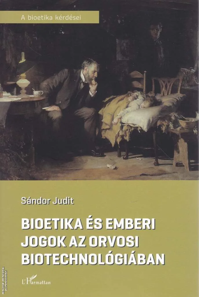 Bioetika és emberi jogok az orvosi biotechnológiában
