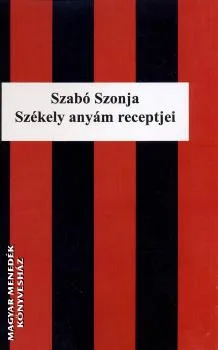 Székely anyám receptjei