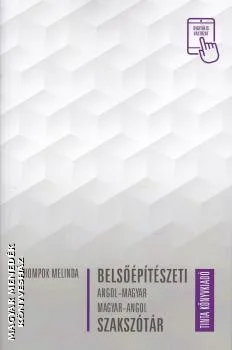 Belsőépítészeti szakszótár (angol-magyar, magyar-angol)