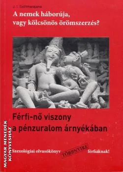 A nemek háborúja, vagy kölcsönös örömszerzés?