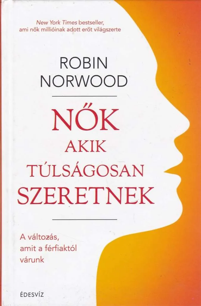 Nők akik túlságosan szeretnek ANTIKVÁR