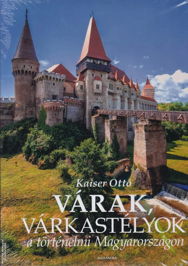 Várak, várkastélyok a történelmi Magyarországon